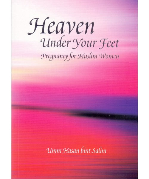 Heaven Under Your Feet: Pregnancy for Muslim Women image 0