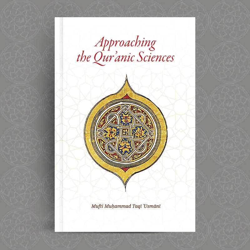 Approaching the Quranic Sciences