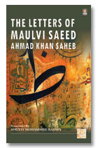 Letters Of Maulana Saeed Ahmad Khan Saheb
