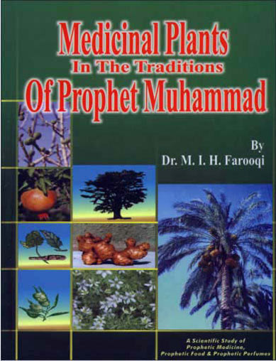 Medicinal Plants In The Traditions Of Prophet Muhammad