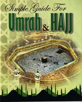 Simple Guide for Hajj & Umrah