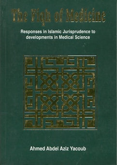 The Fiqh of Medicine