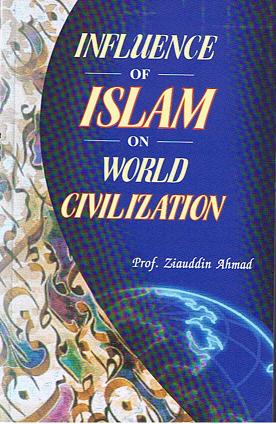 Influence Of Islam On World Civilizations