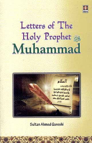 Letters of The Holy Prophet Muhammad