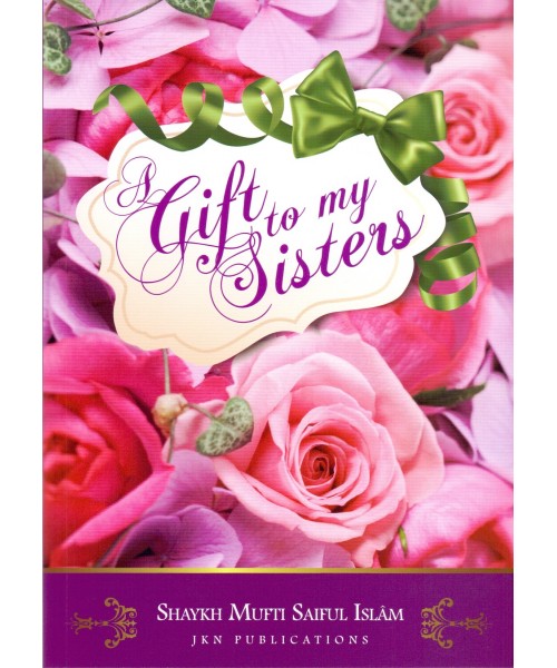 A Gift To My Sisters