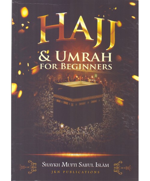 Hajj & Umrah for Beginners