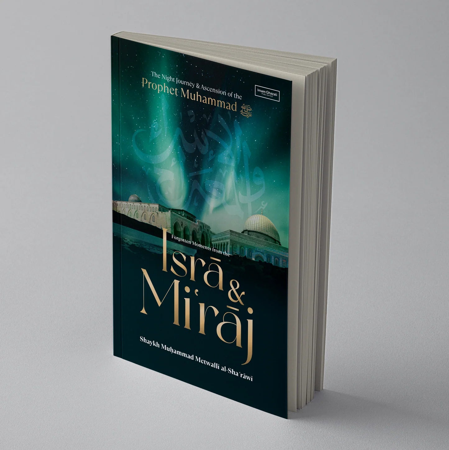 Forgotten Moments from the Isra & Miraj