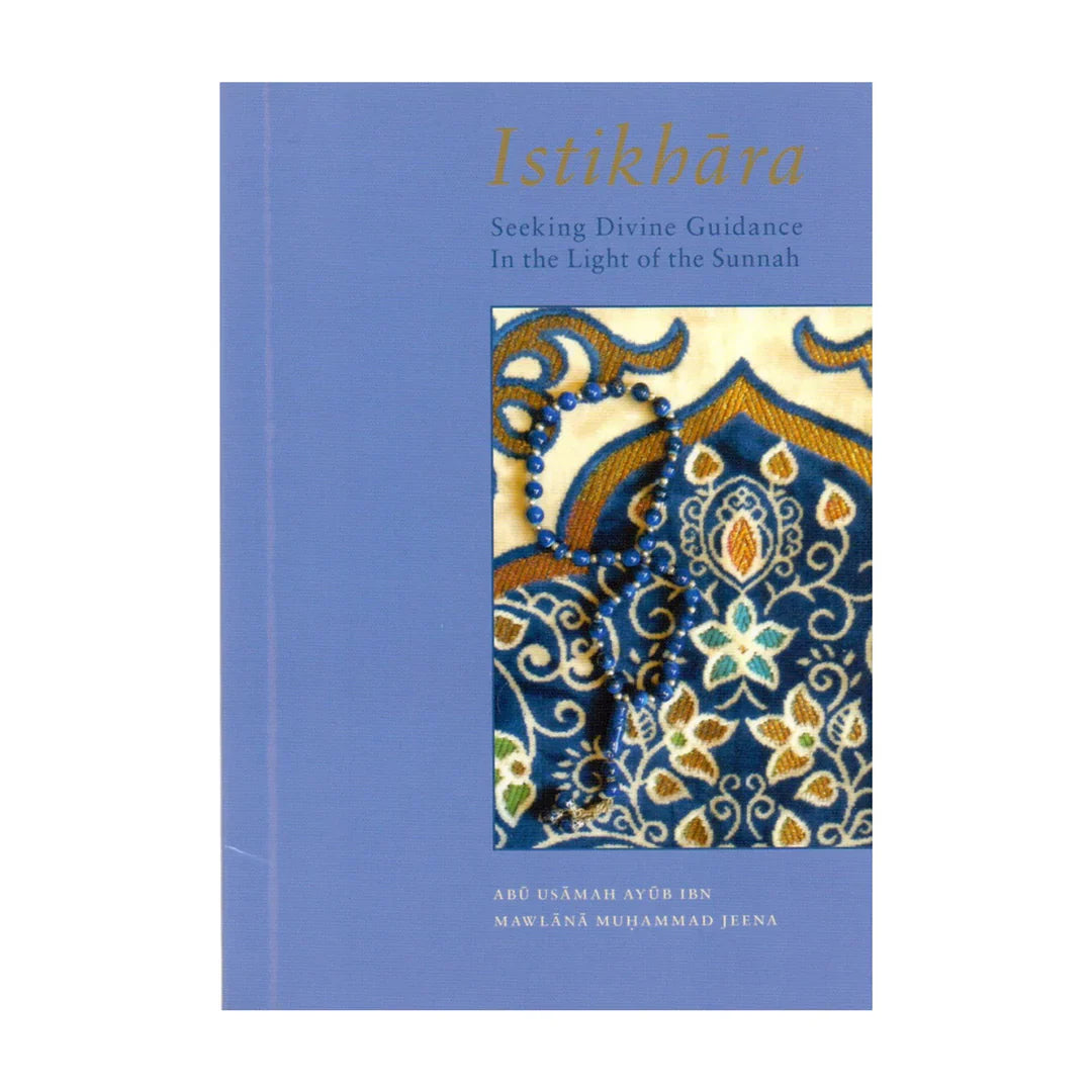 Istikhara : Seeking Divine Guidance in the Light of the Sunna image 0