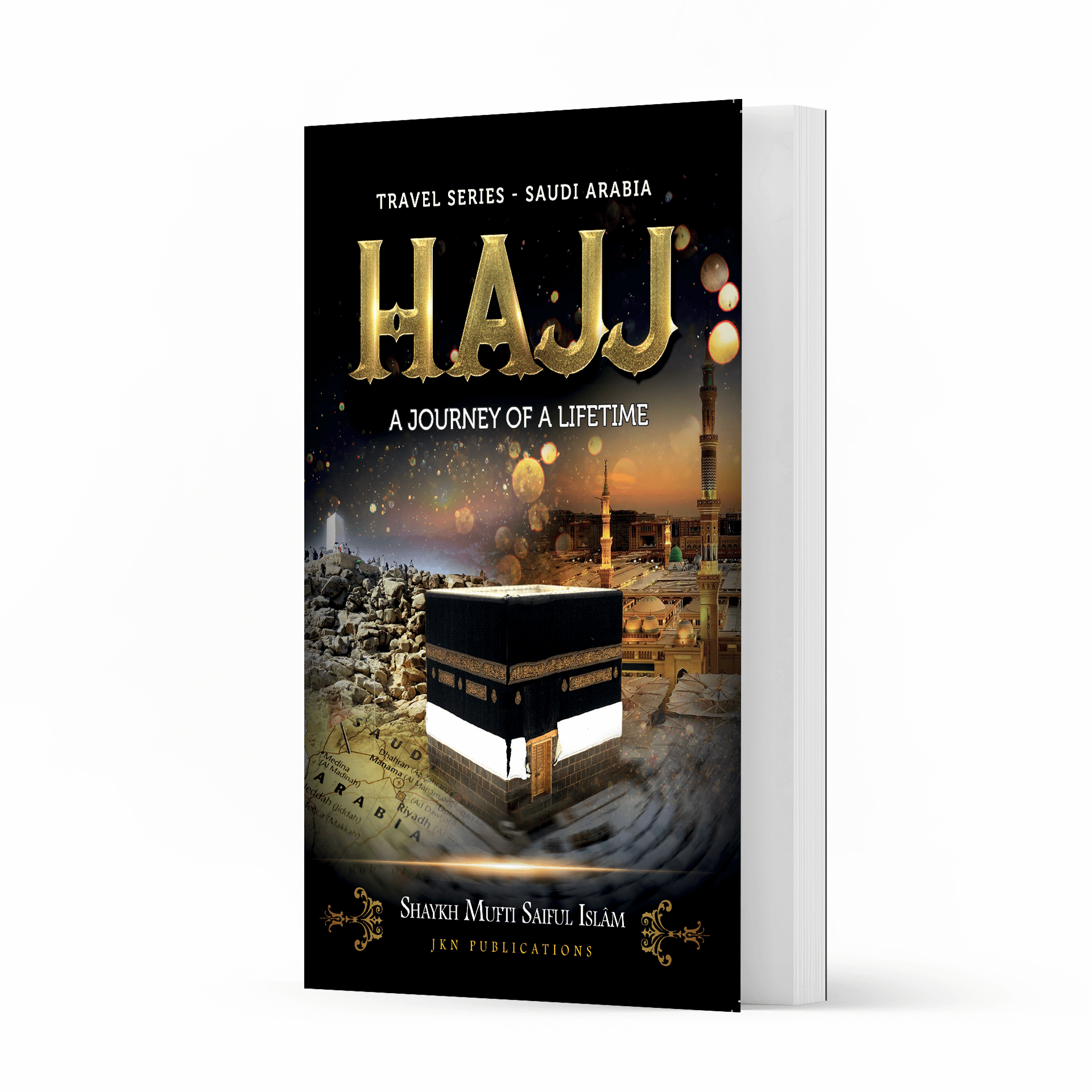 Hajj – A Journey of a Lifetime