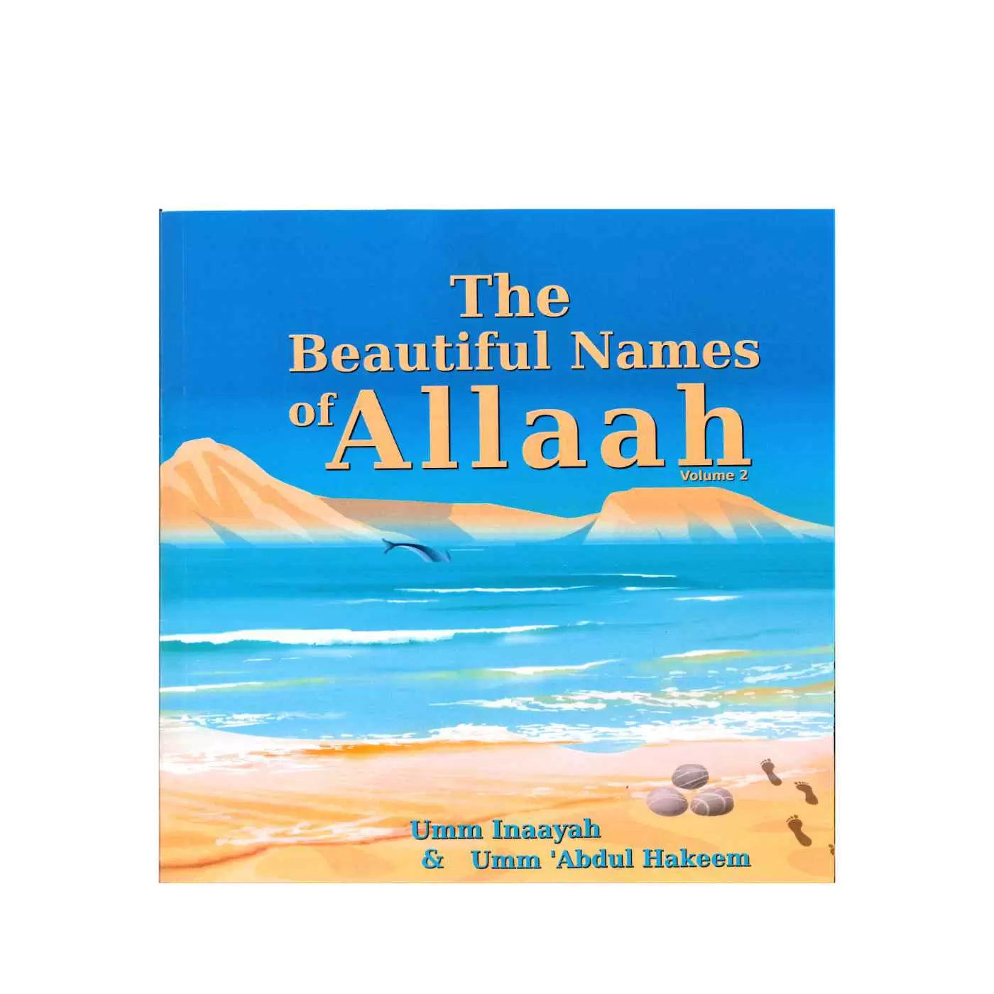 The Beautiful Names of Allaah