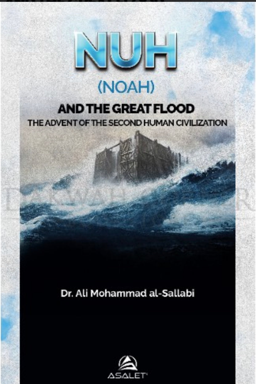 Nuh (Noah) And The Great Flood: The Advent of The Second Human Civilization