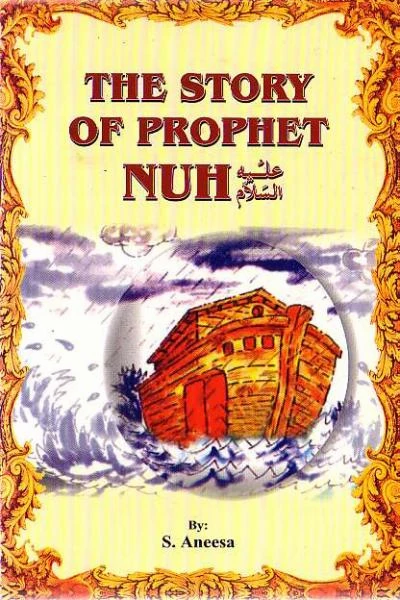 The Story of Prophet Nuh (by Aneesa) image 0