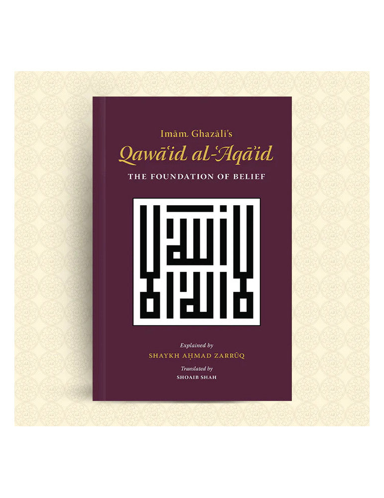 Qawaid al-Aqaid : The Foundation of Belief