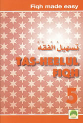 Tas-heelul Fiqh Book 5 (Fiqh Made Easy)