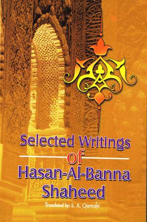 Selected Writings Of Hasan Al Banna