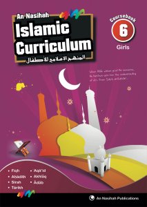 An Nasihah Islamic Curriculum Coursebook 6 Girls