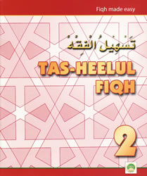 Tas-heelul Fiqh Book 2 (Fiqh Made Easy)
