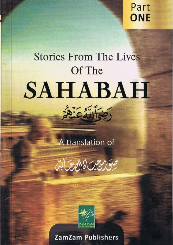 Stories From The Life Of The Sahaba