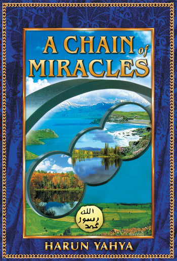 A Chain Of Miracles - Harun Yahya