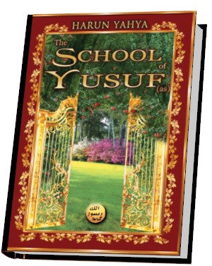 The School Of Yusuf (AS)