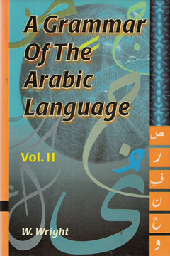 A Grammer of the Arabic Language Volume 1-2