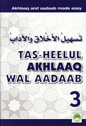 Tas-heelul Akhlaaq Wal Aadaab Part 3