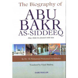 The Biography Of Abu Bakr Siddiq