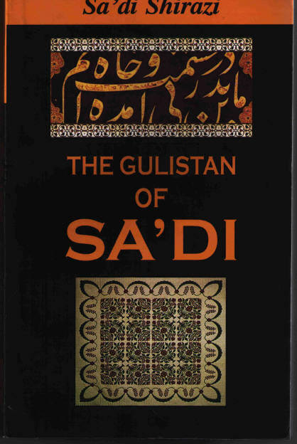 The Gulistan Of Sa'di