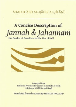 A Concise Description Of Jannah & Jahannam