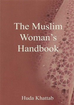 The Muslim Woman's Handbook