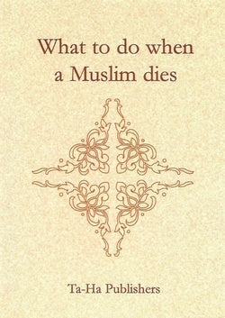 What to do when a Muslim dies