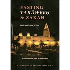 Fasting, Taraweeh & Zakah