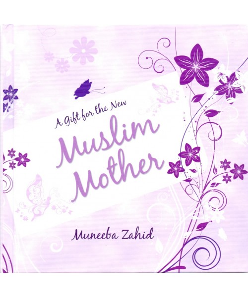 A Gift for the New Muslim Mothers
