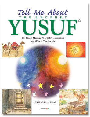 Tell Me About the Prophet Yusuf