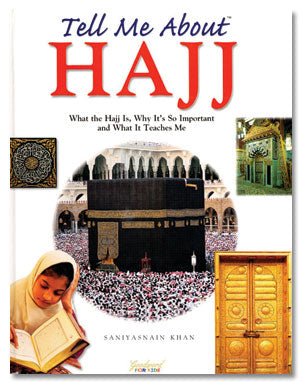 Tell Me About Hajj
