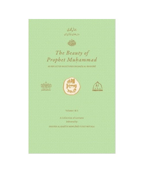 The Beauty of Prophet Muhammad SAW ( Vol 1 & 2 Combined)
