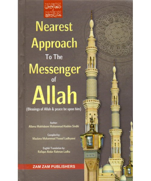Nearest Approach To The Messenger Of Allah