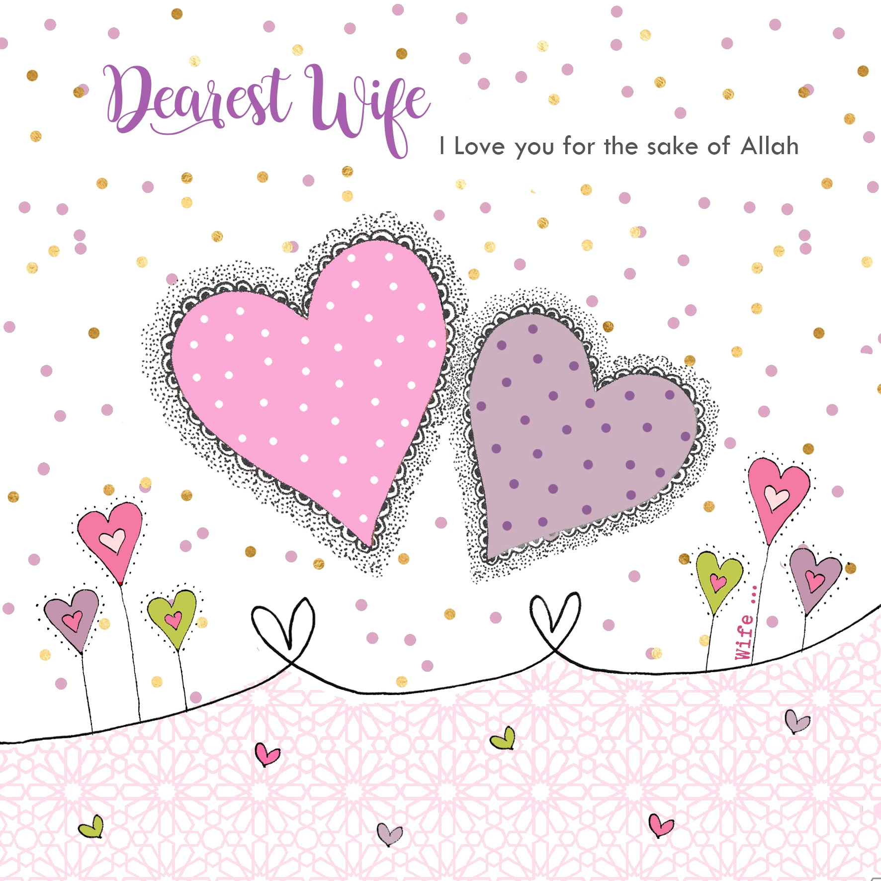 Dearest Wife, I love you for the sake of Allah BB 17