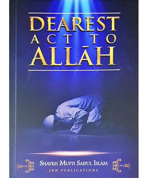 Dearest Act to Allah