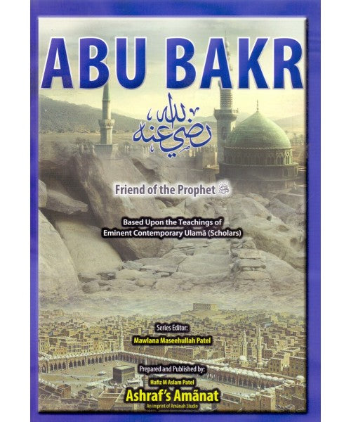 Abu Bakr [Friend of the Prophet]