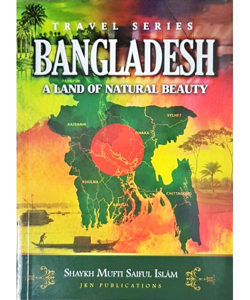 Bangladesh - A Land of Natural Beauty