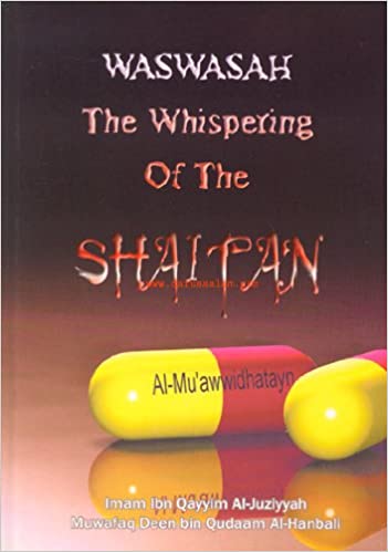 Waswasah : The Whispering of the Shaitan