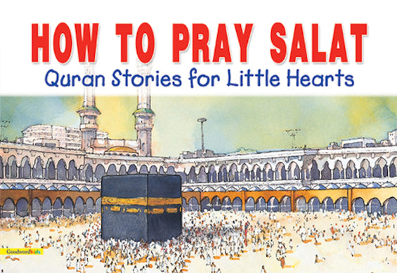 How to Pray Salat - Quran Stories for Little Hearts
