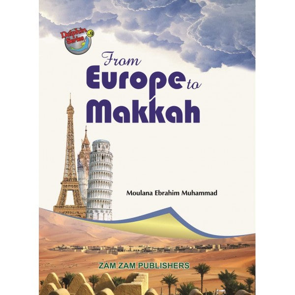 From Europe to Makkah