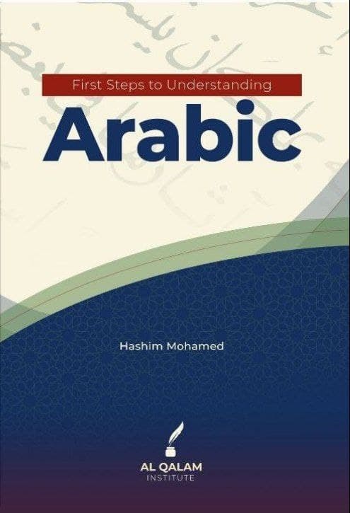 First Steps To Understanding Arabic