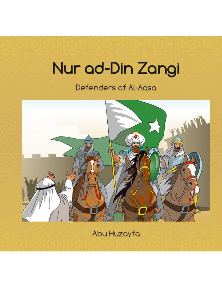 Nur ad-Din Zangi - Defenders of Al-Aqsa