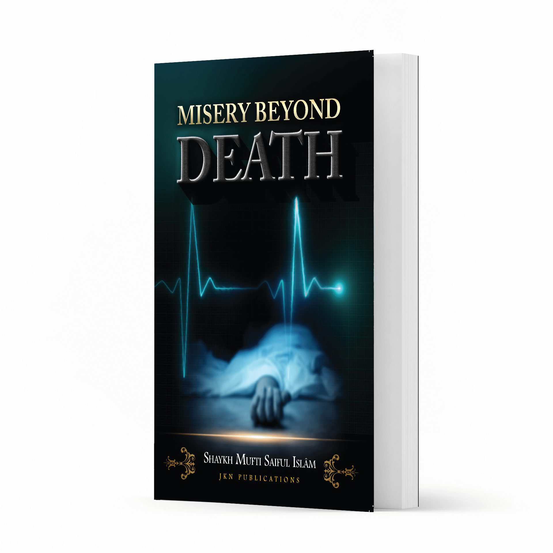 Misery Beyond Death