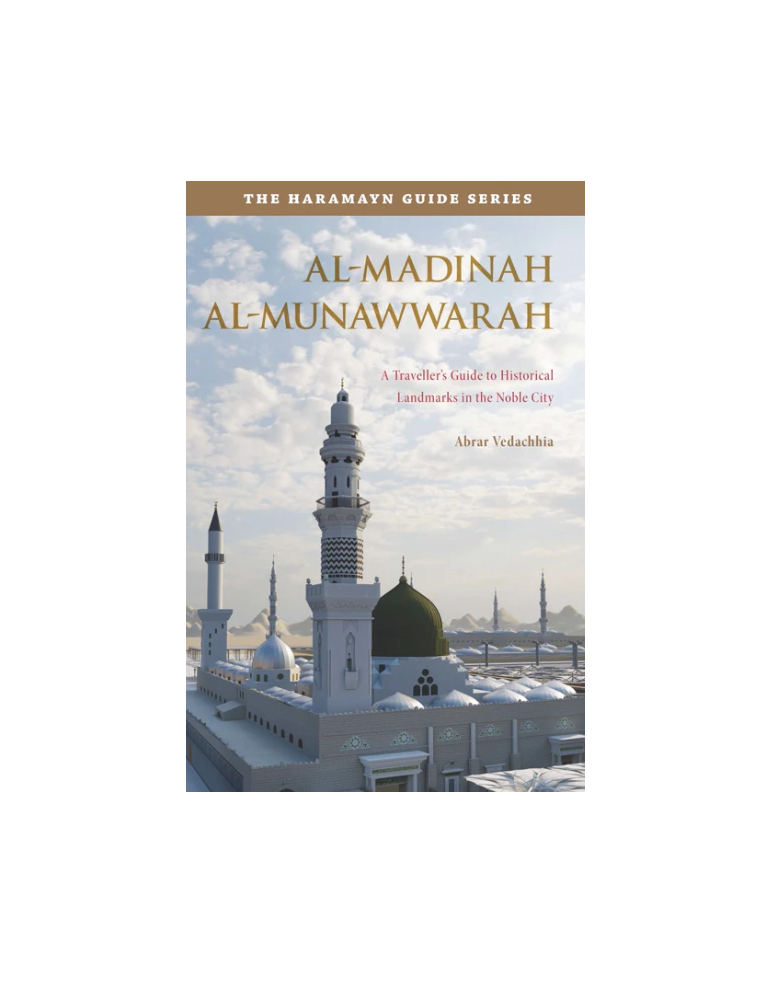 Haramayn Guide Series - Al-Madinah Al-Munawwarah