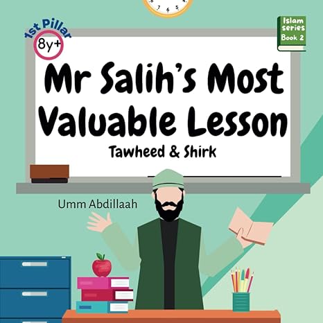 Mr Salih’s Most Valuable Lesson: Tawheed & Shirk