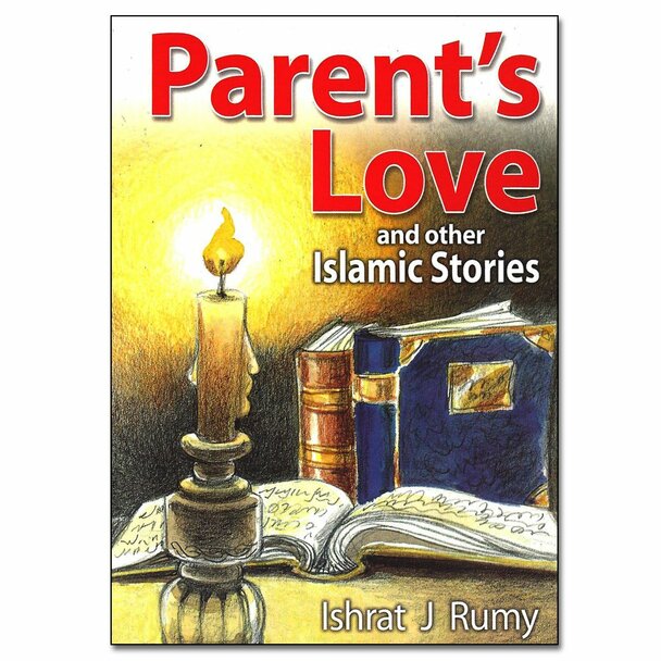 Parents Love and Other Islamic Stories